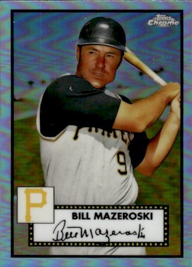 2021 Topps Chrome Platinum Anniversary #655 Bill Mazeroski Refractor