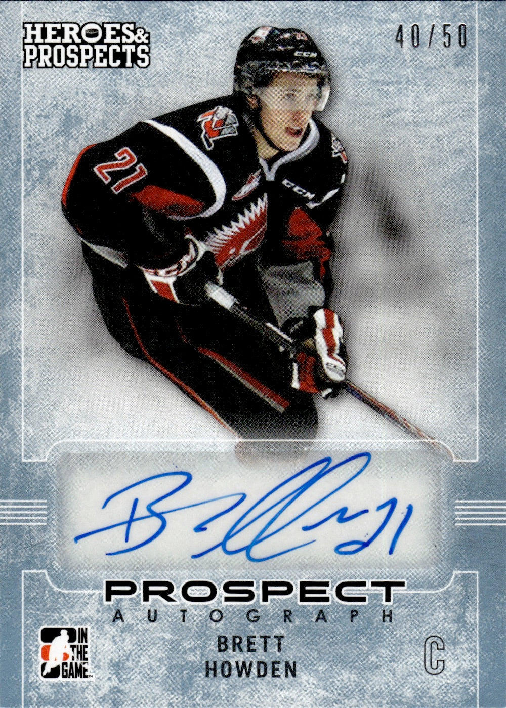 2014 In The Game Heroes & Prospects Prospect Autograph /50 #11 Brett Howden - Moose Jaw/Tampa Bay Lightning