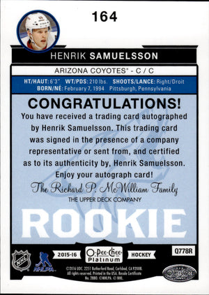 2015-16 O-Pee-Chee Platinum Hockey Rookie Autographs #164 Henrik Samuelsson - Arizona Coyotes