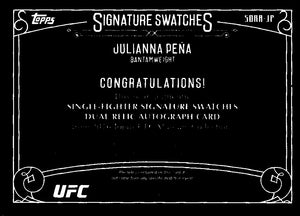 2020 Topps UFC Museum Collection - Signature Swatches /99 #SDRA Julianna Pena - Bantamweight