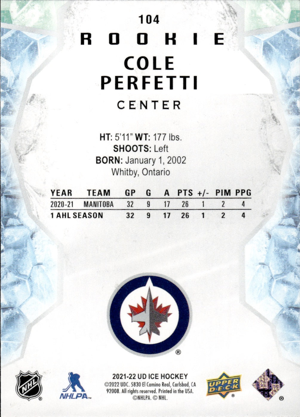 2021-22 Upper Deck Ice Hockey Base Rookies #104 Cole Perfetti - Winnipeg Jets