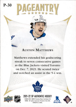 2021-22 Upper Deck SP Authentic Hockey Pageantry #P-30 Auston Matthews - Toronto Maple Leafs