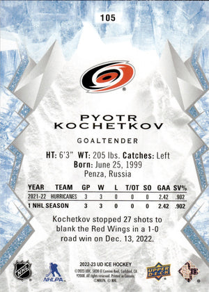 2022-23 Upper Deck Ice Hockey - Base - Rookie #105 Pyotr Kochetkov - Carolina Hurricanes