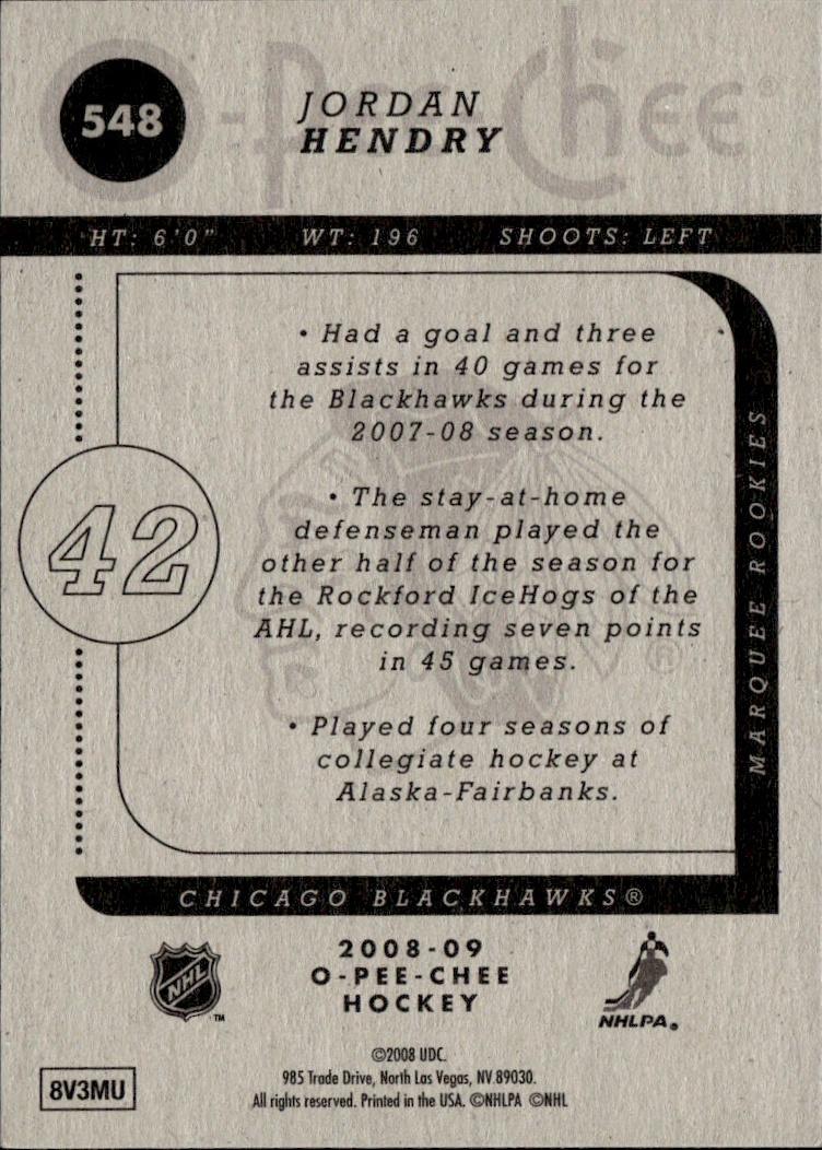2008-09 O-Pee-Chee Hockey Base - Marquee Rookie #548 Chicago Blackhawks, Jordan Hendry