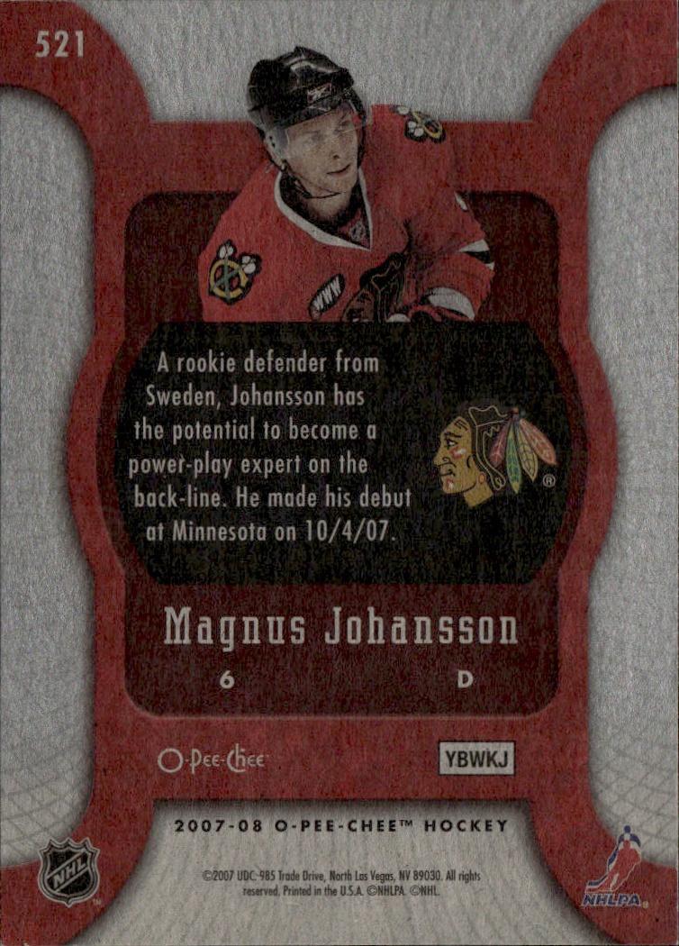 2007-08 O-Pee-Chee Hockey Base - Marquee Rookie #521 Chicago Blackhawks (Magnus Johansson)