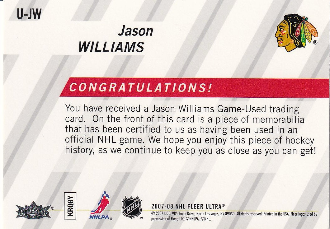 2007-08 Ultra Hockey Ultra Uniformity #U-JW Chicago Blackhawks (Jason Williams)