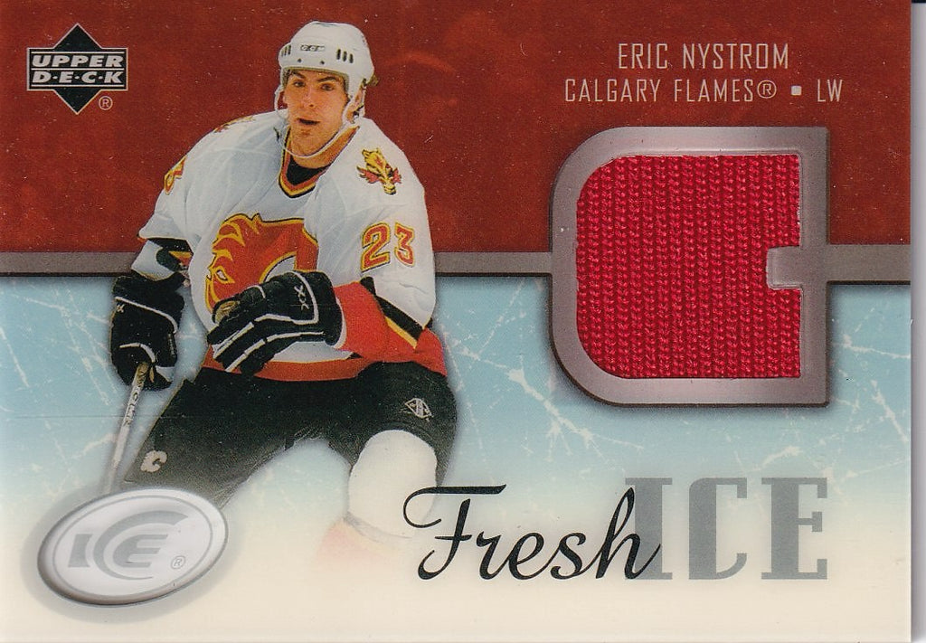 2005-06 Upper Deck Ice Hockey Fresh Ice #FI-EN Calgary Flames (Eric Nystrom)