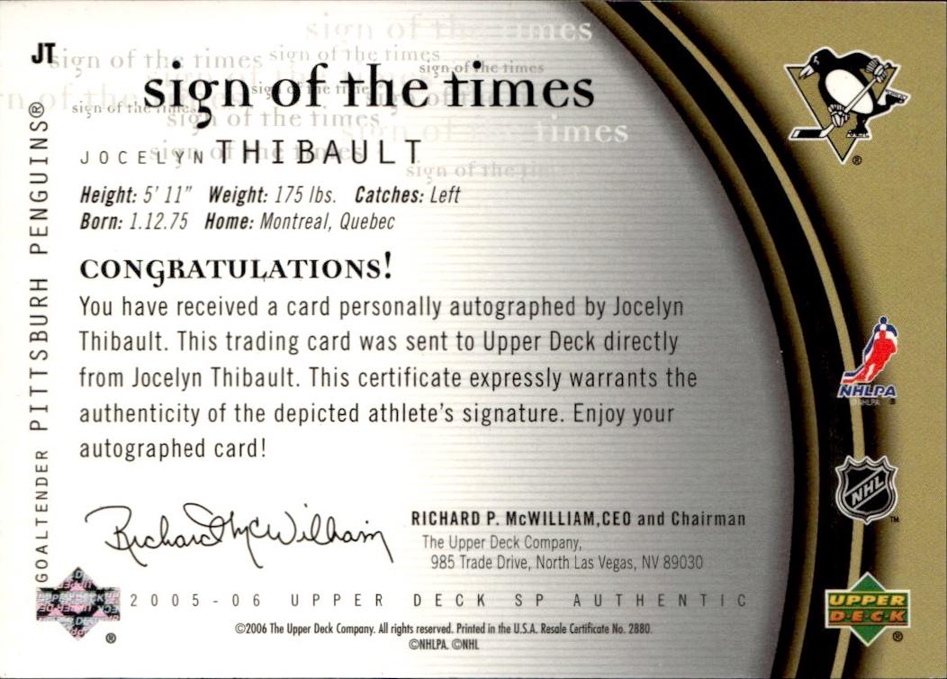 2005-06 SP Authentic Hockey Sign of the Times #JT Pittsburgh Penguins, Jocelyn Thibault
