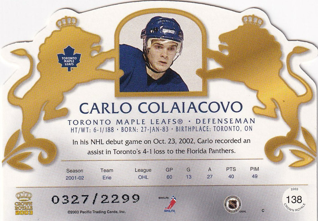 2002-03 Pacific Crown Royale Hockey Rookie #/2299 #138 Toronto Maple Leafs, Carlo Colaiacovo
