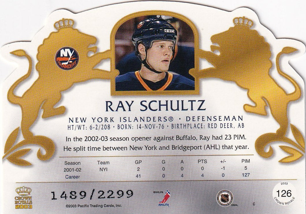 2002-03 Pacific Crown Royale Hockey Rookie #/2299 #126 New York Islanders, Ray Schultz