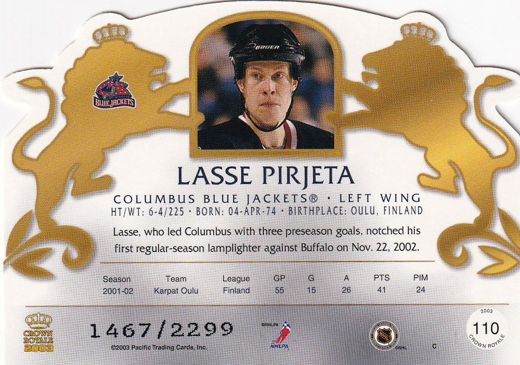 2002-03 Pacific Crown Royale Hockey Rookie #/2299 #110 Columbus Blue Jackets (Lasse Pirjeta)