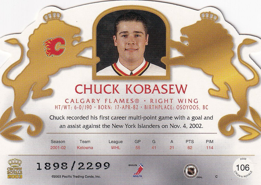2002-03 Pacific Crown Royale Hockey Rookie #/2299 #106 Calgary Flames (Chuck Kobasew)