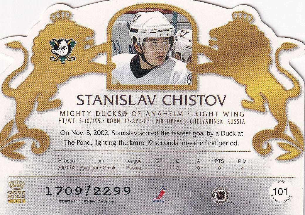 2002-03 Pacific Crown Royale Hockey Rookie #/2299 #101 Anaheim Mighty Ducks (Stanislav Chistov)