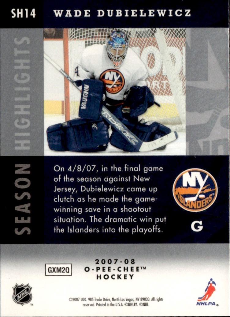 2007-08 O-Pee-Chee Hockey Pee-Chee - Season Highlights #SH14 New York Islanders (Wade Dubielewicz)