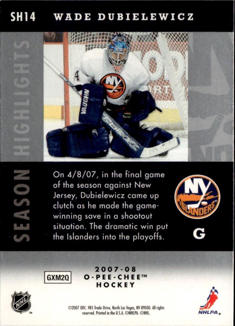 2007-08 O-Pee-Chee Hockey Pee-Chee - Season Highlights #SH14 New York Islanders (Wade Dubielewicz)