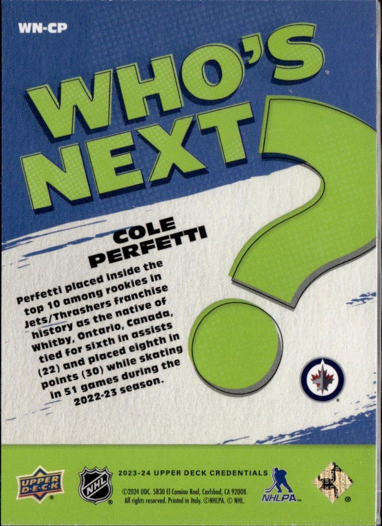 2023-24 Upper Deck Credentials Hockey Who's Next? #WN-CP Winnipeg Jets (Cole Perfetti)