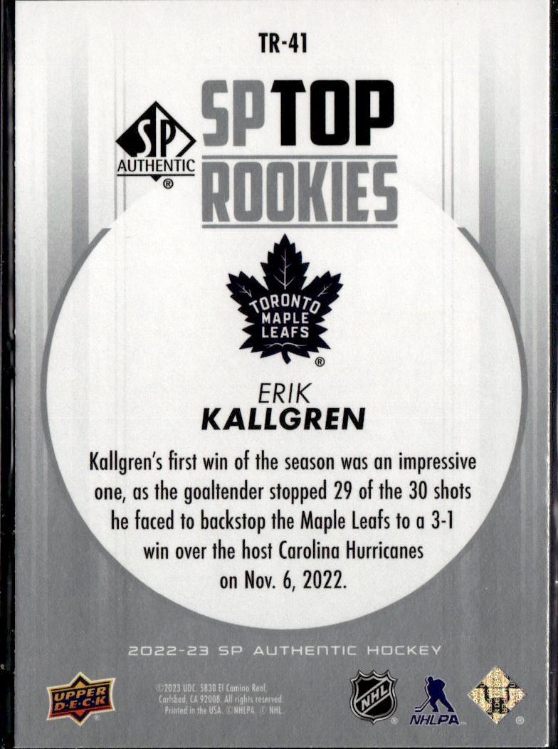 2022-23 SP Authentic Hockey Top Rookies #TR-41 Toronto Maple Leafs, Erik Kallgren