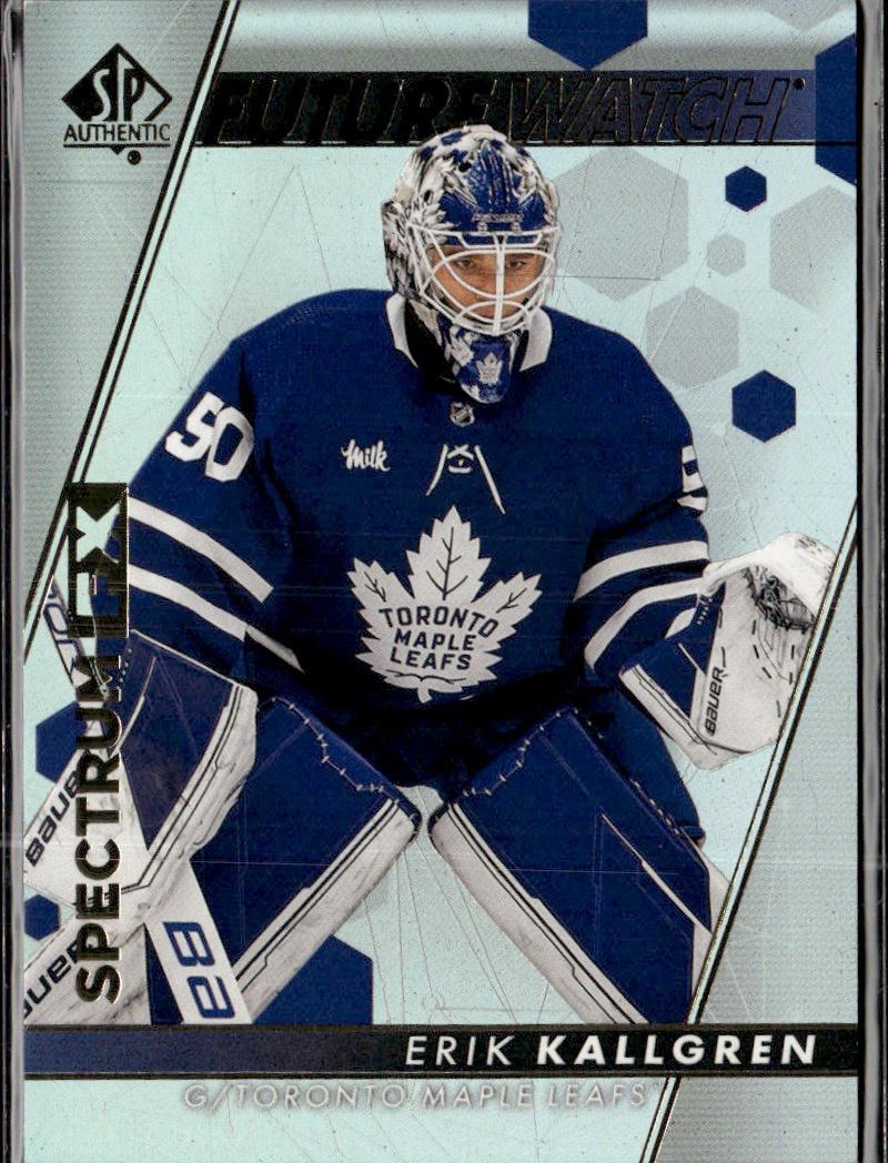 2022-23 SP Authentic Hockey Spectrum FX #S-49 Toronto Maple Leafs (Erik Kallgren)