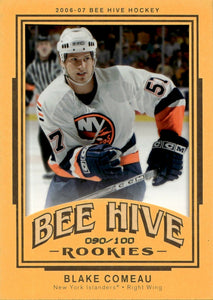 2006-07 Upper Deck - Bee Hive Hockey - Base - Matte :100 #135 Blake Comeau - New York Islanders - A