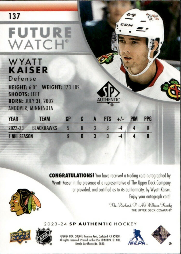 2023-24 Upper Deck SP Authentic Hockey - Base - Autographed Future Watch :999 #137 Wyatt Kaiser - Chicago Blackhawks - B