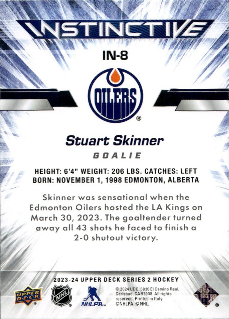 2023-24 Upper Deck Series 2 Hockey - Instinctive #IN-8 Stuart Skinner - Edmonton Oilers - B