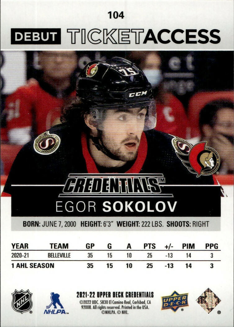 2021-22 Upper Deck Credentials Hockey - Base - Debut Ticket access :999 #104 Egor Sokolov - Ottawa Senators - B
