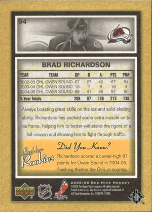 2005-06 Upper Deck Bee Hive - Base #94 Brad Richardson - Colorado Avalanche - B