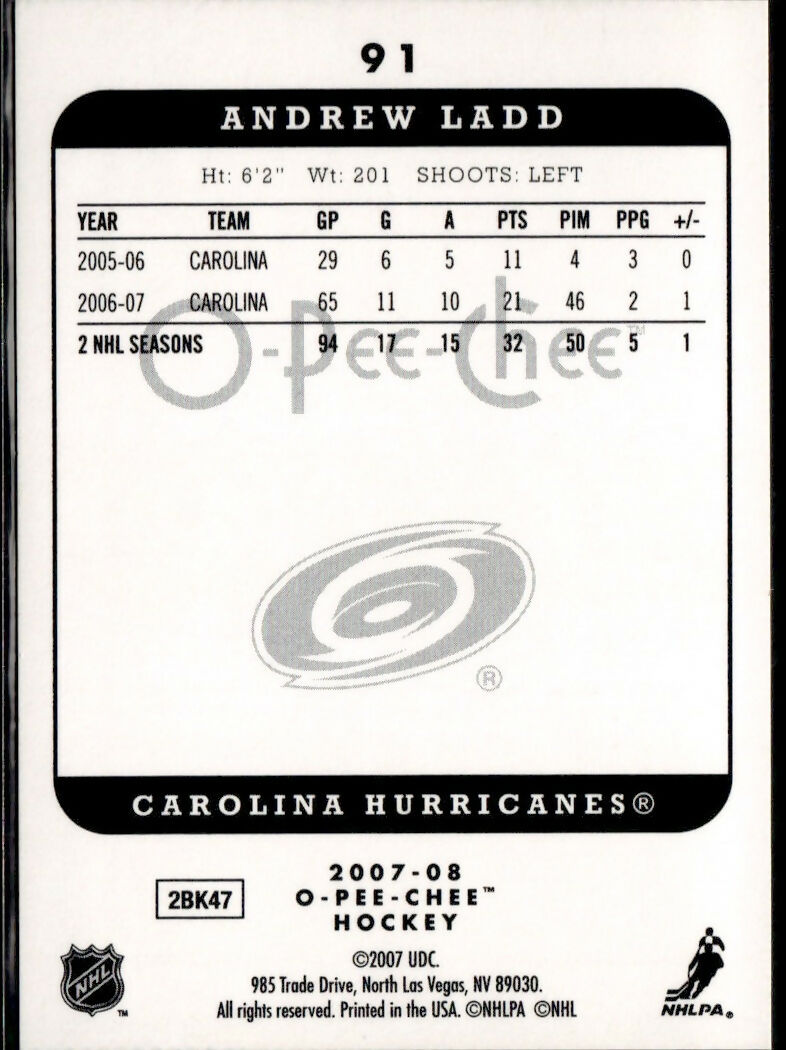 2007-08 O-Pee-Chee - Base #91 Andrew Ladd - Carolina Hurricanes - B