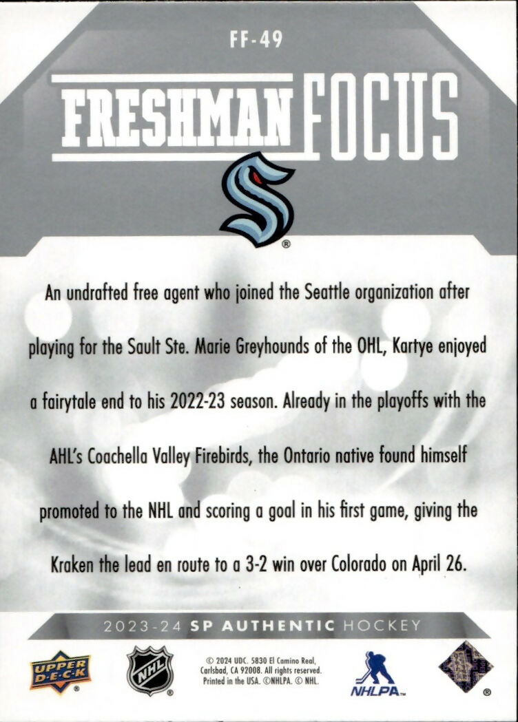 2023-24 Upper Deck SP Authentic Hockey - Freshman Focus #FF-49 Tye Kartye - Seattle Kraken - B