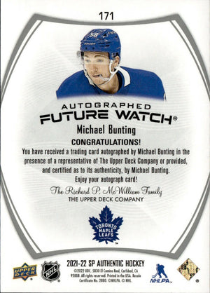 2021-22 Upper Deck SP Authentic Hockey - Base - Future Watch Auto #171 Michael Bunting - Toronto Maple Leafs - B