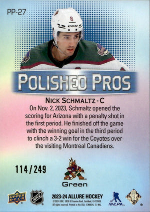 2023-24 Upper Deck Allure Hockey - Polished Pros - Green :249 #PP-27 Nick Schmaltz - Arizona Coyotes - B