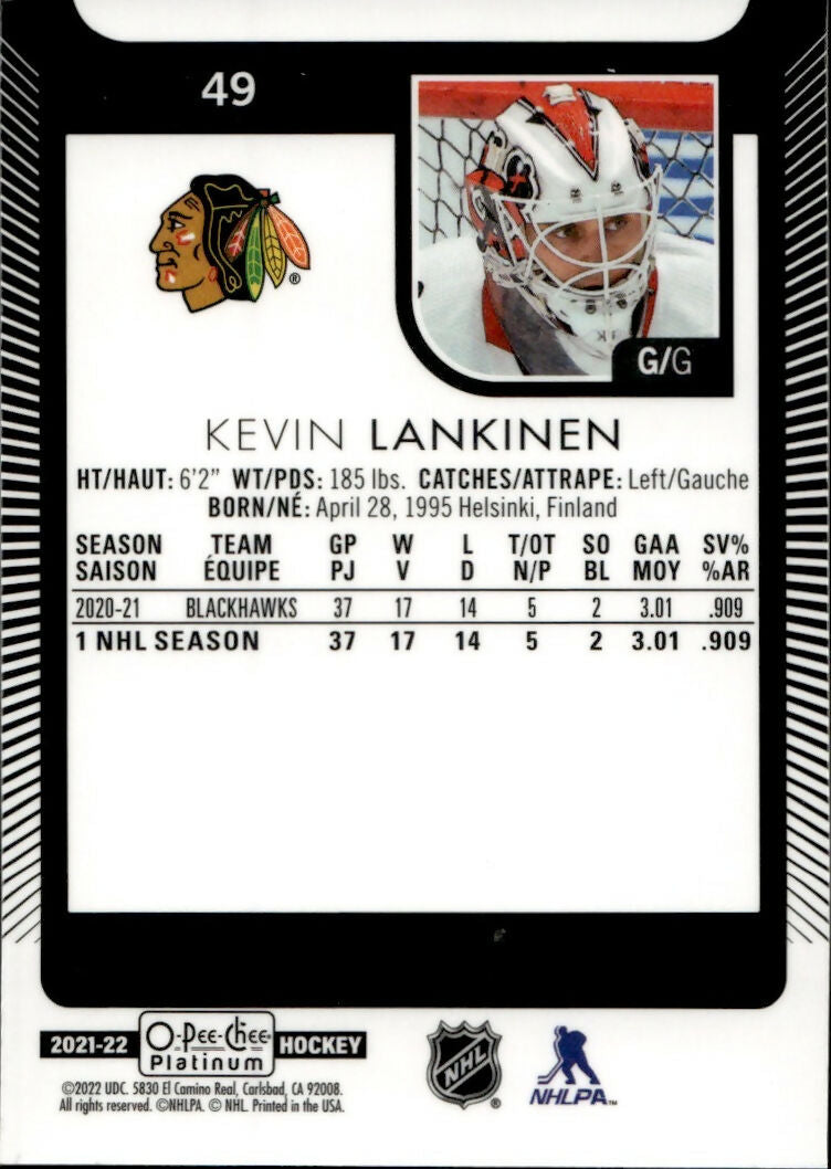 2021-22 Upper Deck O-Pee-Chee Platinum Hockey - Base #49 Kevin Lankinen - Chicago Blackhawks - B