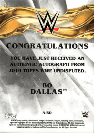 2019 Topps WWE Undisputed - On Card Auto Autograph Signed /199 #A-BD Bo Dallas