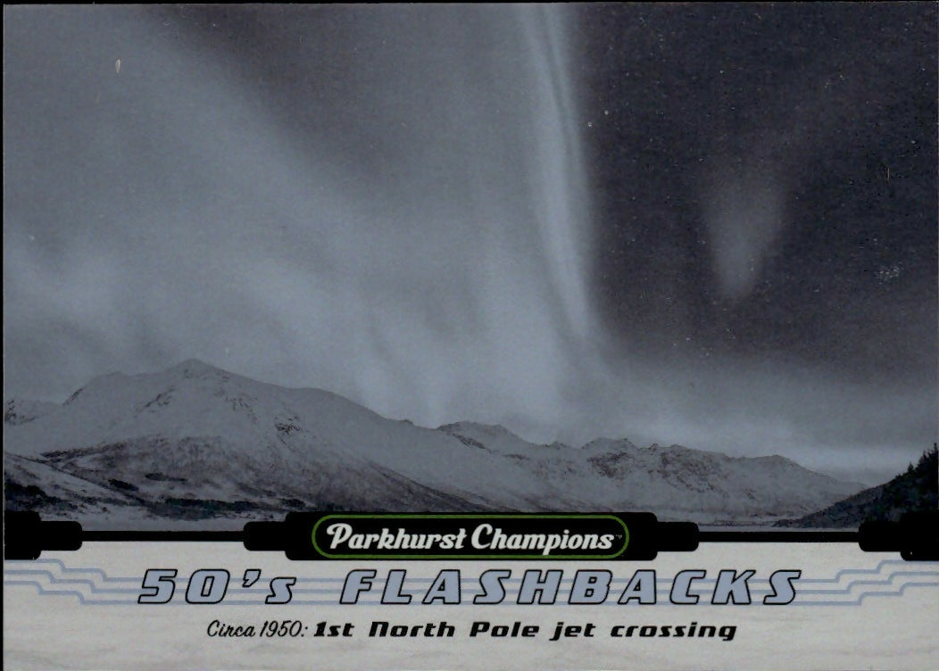 2022-23 Upper Deck Parkhurst Champions - 50's Flashbacks #FB9 1st North Pole Jet Crossing