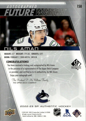 2022-23 Upper Deck SP Authentic Hockey - Base - Future Watch Auto :999 #158 Nils Aman - Vancouver Canucks - B