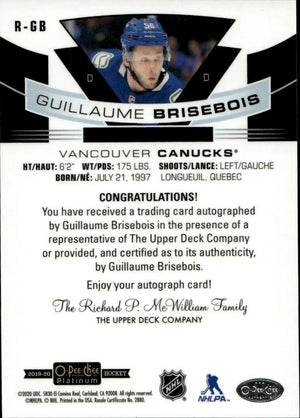 2019-20 Upper Deck O-Pee-Chee Platinum - Base - Marquee Rookie - Auto #R-GB Guillaume Brisebois - Vancouver Canucks - B