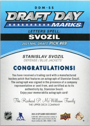 2023-24 Upper Deck SP Game Used Hockey - Draft Day Marks :35 #DDM-SS Stanislav Svozil - Columbus Blue Jackets - B
