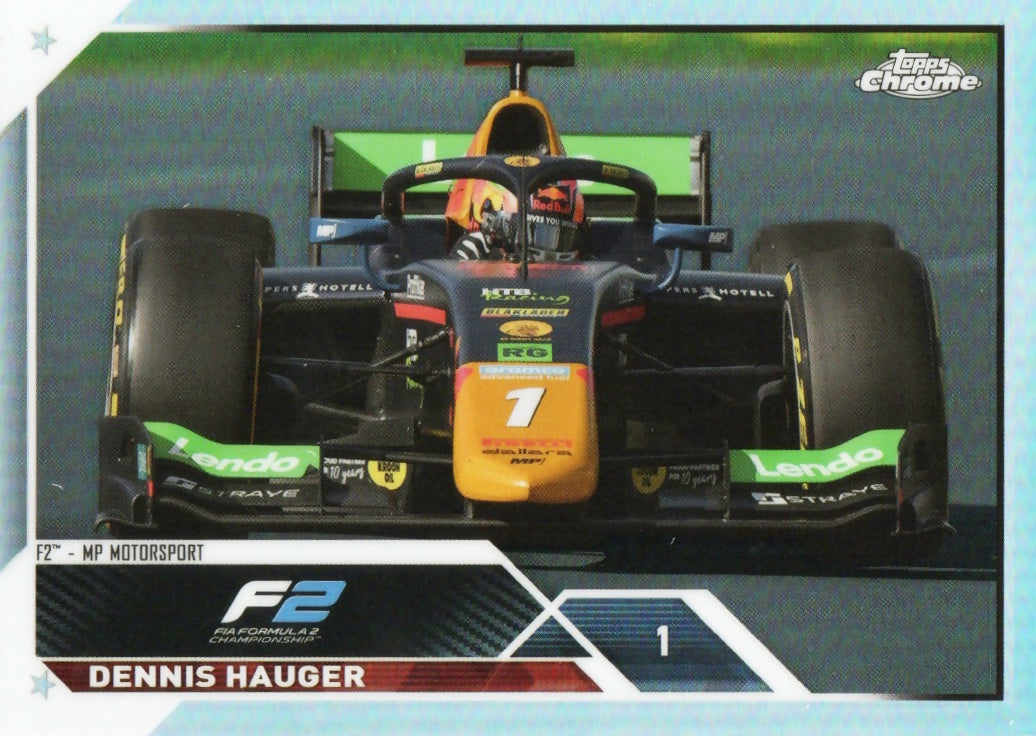 2023 Topps Chrome Formula 1 Base #132 - F2 Cars - Refractor Dennis Hauger - F2 MP Motorsport - A
