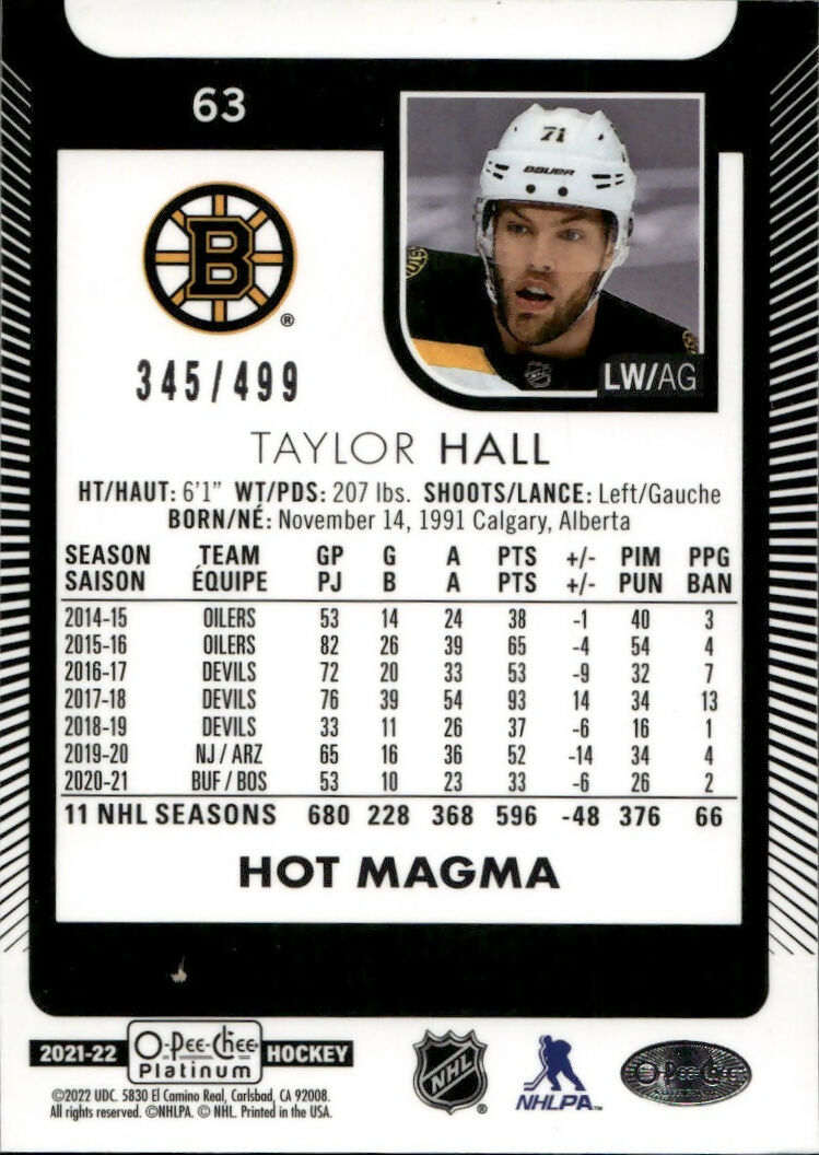 2021-22 Upper Deck O-Pee-Chee Platinum - Base - Hot Magma :499 #63 Taylor Hall - Boston Bruins - B