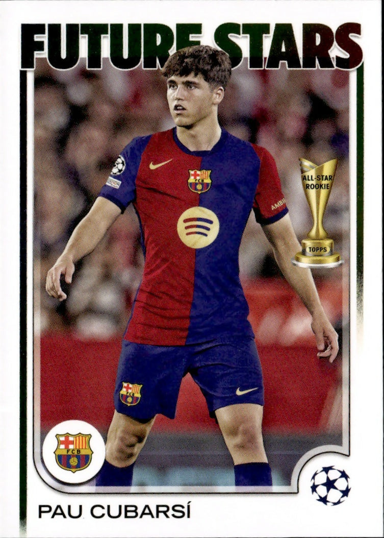 2024-25 Topps UEFA Club Competitions - Base #196 Pau Cubarsi - FC Barcelona - A