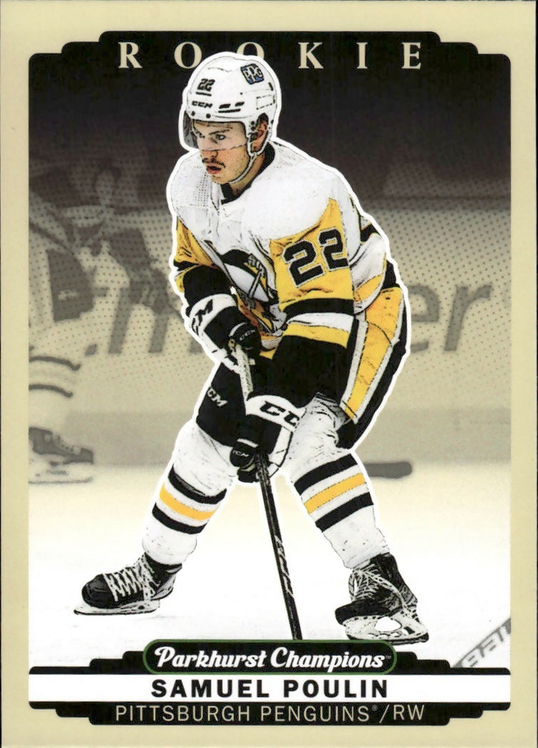 2022-23 Upper Deck Parkhurst Champions - Base #302 Samuel Poulin - Pittsburgh Penguins