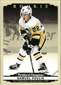 2022-23 Upper Deck Parkhurst Champions - Base #302 Samuel Poulin - Pittsburgh Penguins