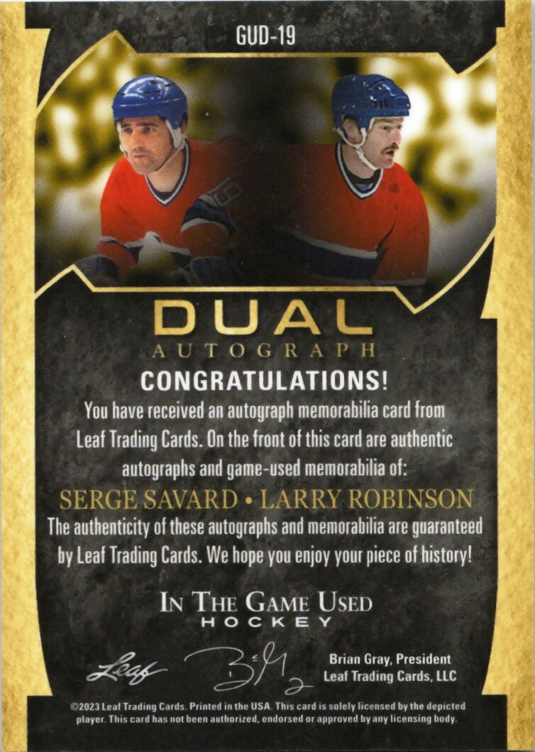 2023 Leaf In The Game Used Hockey - Duel Autographs :5 #GUD-19 Derge Savard:Larry Robinson - B