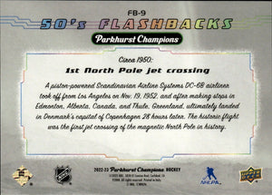 2022-23 Upper Deck Parkhurst Champions - 50's Flashbacks #FB9 1st North Pole Jet Crossing