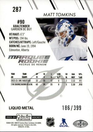2023-24 Upper Deck O-Pee Chee Platinum Hockey - Base - Marquee Rookie - Liquid Metal :399 #287 Matt Tomkins - Tampa Bay Lightning - B