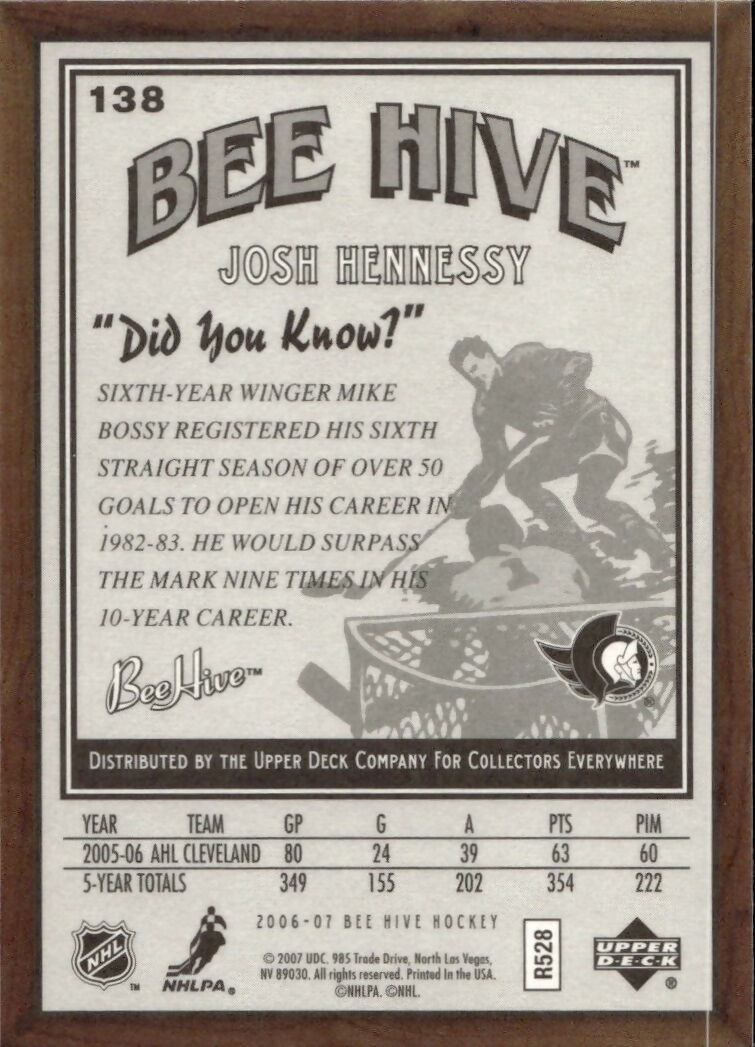 2006-07 Upper Deck - Bee Hive Hockey - Base #138 Josh Hennessy - Ottawa Senators - B