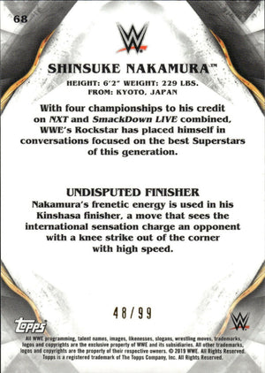 2019 Topps WWE Undisputed - Base - Orange /99 #68 Shinsuke Nakamura