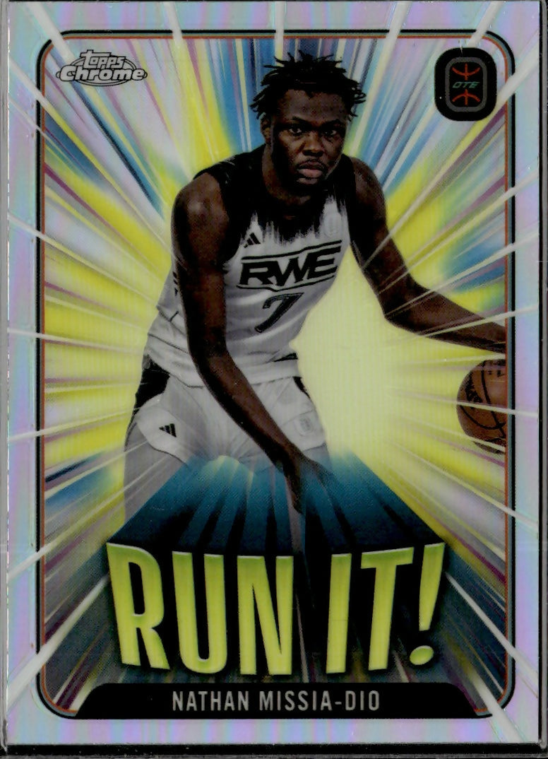 2023-24 Topps Chrome OTE Overtime Elite - Run it! #RI-9 Nathan Missia-Dio - RWE - A