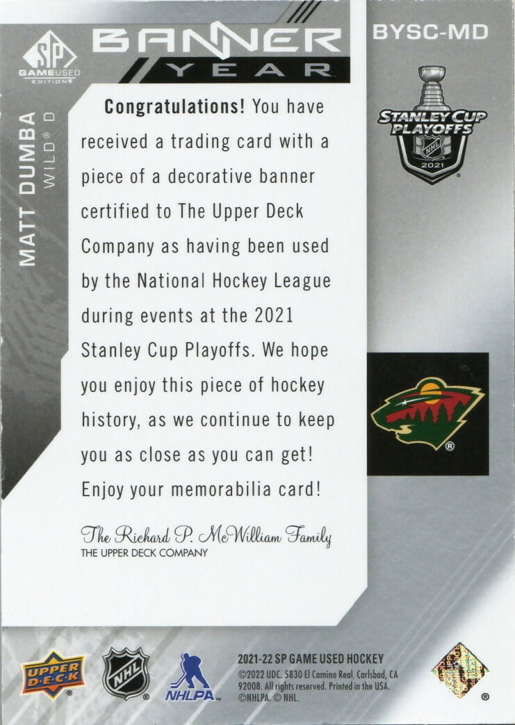 2021-22 Upper Deck SP Game Used Hockey - 2021 NHL Stanley Cup Playoffs Banner Year Relics #BYSC-MD Matt Dumba - Minnesota Wild - B