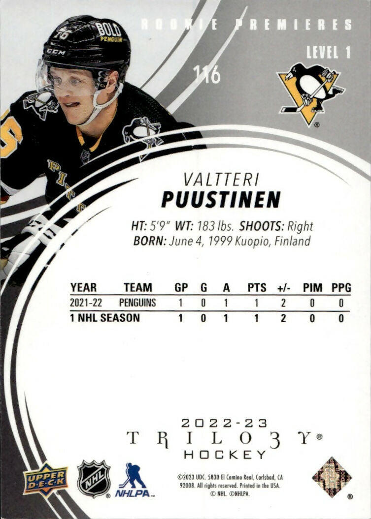 2022-23 Upper Deck Trilogy Hockey - Base - Rookie Premiers Level 1 :999 #116 Valtteri Puustinen - Pittsburgh Penguins - B